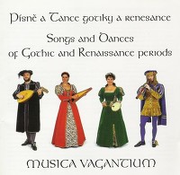 MUSICA VACANTIUM - Songs and Dances of Gothic and Renaisance periods