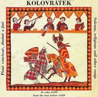 KOLOVRÁTEK - Solemn, religious and other songs